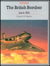 The British Bomber Since 1914 (Putnam Aeronautical Books)