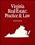 Virginia Real Estate: Practice & Law