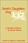 Sarah's Daughters Sing: A Sampler of Poems by Jewish Women Sarah's Daughters Sing: A Sampler of Poems by Jewish Women