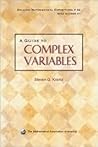 A Guide to Complex Variables (Dolciani Mathematical Expositions)