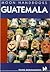 Moon Handbooks Guatemala