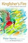 Kingfisher's Fire: A Story of Hope for God's Earth