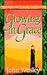Growing in Grace (Life Messages of Great Christians Series)