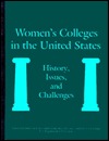 Women's Colleges in the United States: History, Issues, & Challenges (Paperback)