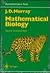 Mathematical Biology (Biomathematics, Vol 19)