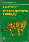 Mathematical Biology (Biomathematics, Vol 19)