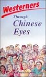 Westerners Through Chinese Eyes Westerners Through Chinese Eyes