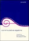 Commutative Algebra (Lecture Notes in Pure and Applied Mathematics)