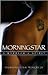 Morningstar: A Warrior's Sp...