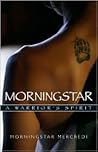 Morningstar: A Warrior's Spirit