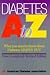 Diabetes A to Z: What You Need to Know About Diabetes : Simply Put