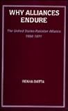 Why Alliances Endure- The United States-Pakistan Alliance 1954-1971 Why Alliances Endure- The United States-Pakistan Alliance 1954-1971