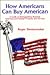 How Americans Can Buy American by Roger Simmermaker
