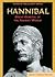 Hannibal: Great General Of The Ancient World (RULERS OF THE ANCIENT WORLD)