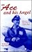 An Ace and His Angel: Memoirs of a WWII Fighter Pilot