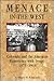Menace in the West: Colorado and the American Experience With Drugs, 1873-1963