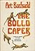 The Bollo Caper; A Fable for Children of All Ages by Art Buchwald