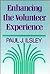 Enhancing the Volunteer Experience: New Insights on Strengthening Volunteer Participation, Learning, and Commitment (JOSSEY BASS NONPROFIT & PUBLIC MANAGEMENT SERIES)