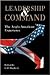 LEADERSHIP AND COMMAND: The Anglo-American Experience