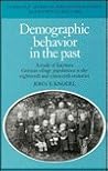 Demographic Behavior in the Past: A Study of Fourteen German Village Populations in the Eighteenth and Nineteenth Centuries (Cambridge Studies in ... and Society in Past Time, Series Number 6) Demographic Behavior in the Past: A Study of Fourteen German Village Populations in the Eighteenth and Nineteenth Centuries (Cambridge Studies in ... and Society in Past Time, Series Number 6)