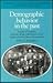Demographic Behavior in the Past: A Study of Fourteen German Village Populations in the Eighteenth and Nineteenth Centuries (Cambridge Studies in ... and Society in Past Time, Series Number 6)