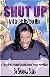 Shut Up and Let me Do Your Hair (Paperback)