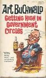 Getting High in Government Circles