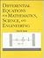 Differential Equations For Mathematics, Science And Engineering
