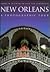 New Orleans: A Photographic...