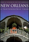 New Orleans: A Photographic Tour (Photographic Tour Series)