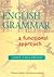 English Grammar: A Functional Approach