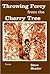 Throwing Percy from the Cherry Tree by Steve Meador Throwing Percy from the Cherry Tree by Steve Meador