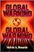 Global Warning ... Global Warming by Melvin A. Benarde