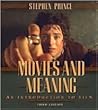 Movies and Meaning: An Introduction to Film, Third Edition