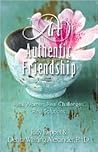 The Art of Authentic Friendship The Art of Authentic Friendship