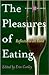 The Pleasures of Eating: Reflections on Food