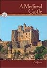 Great Structures in History - A Medieval Castle by Gail Jarrow