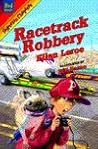 Racetrack Robbery by Ellen Leroe