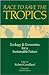 Race to Save the Tropics: Ecology And Economics For A Sustainable Future