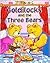 Goldilocks and the Three Bears by Sarah Pairman