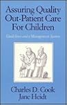 Assuring Quality Out-Patient Care for Children: Guidelines and a Management System