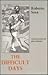 The Difficult Days (The Lockert Library of Poetry in Translation)