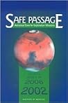 Safe Passage: Astronaut Care for Exploration Missions Safe Passage: Astronaut Care for Exploration Missions