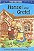Hansel and Gretel (First Fairy Tales)