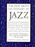 The New Grove Dictionary of Jazz by Barry Kernfeld