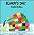 Elmer's Day by David McKee