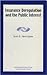 Insurance Deregulation and the Public Interest by Scott E. Harrington