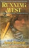 Running West by James A. Houston Running West by James A. Houston