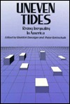 Uneven Tides: Rising Inequality in America (Paperback)
