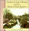 Frederick Law Olmsted and the Boston Park System Frederick Law Olmsted and the Boston Park System